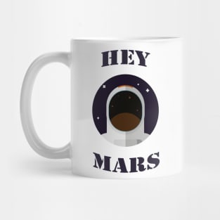 hey mars Mug